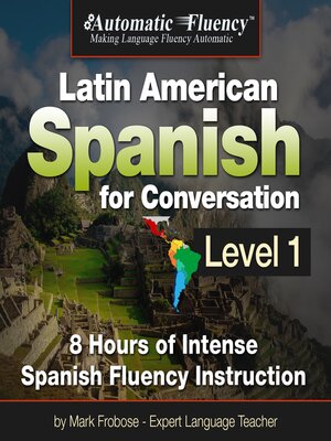 cover image of Automatic Fluency Latin American Spanish for Conversation